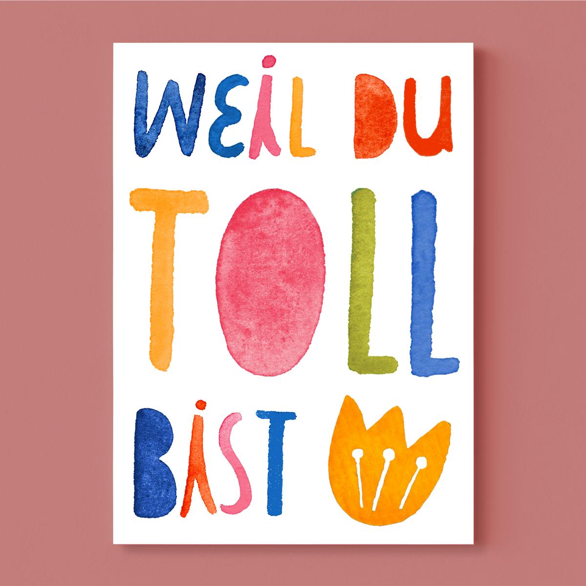 Postkarte *Weil du toll bist*